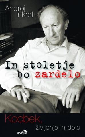 Naslovnica Inkretove In stoletje bo zardeki